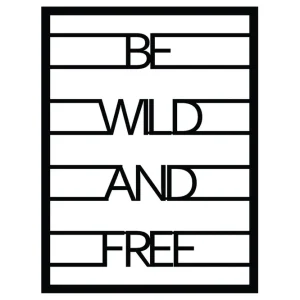 Be Wild And Free Väggdekor - Inredning & dekor Kampanjpris